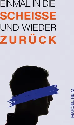 Produktbild von Einmal in die Scheiße und zurück