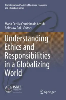 Produktbild von Understanding Ethics and Responsibilities in a Globalizing World