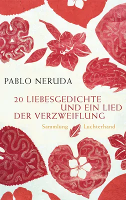 Produktbild von 20 Liebesgedichte und ein Lied der Verzweiflung