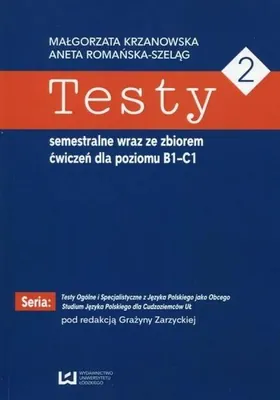 Produktbild von Testy 2 semestralne wraz ze zbiorem cwiczen dla poziomu B1-C1