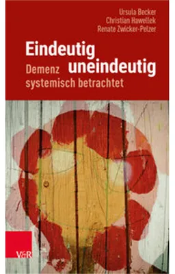 Obrázok produktu pre Eindeutig uneindeutig - Demenz systemisch betrachtet