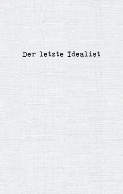 Produktbild von Der letzte Idealist