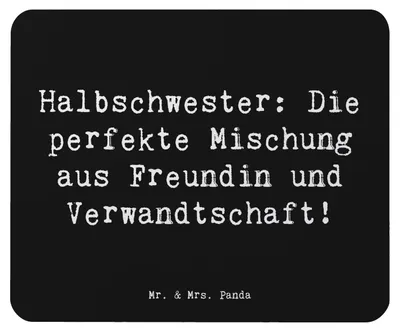 Produktbild von Mr. & Mrs. Panda Mauspad Spruch Halbschwester Glück - Schwarz - Geschenk, pc mausunterlage, Freundin, herzerwärmende Sprüche, mousematte, Mousepad, Bindung, handgemacht