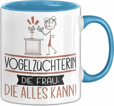 Produktbild von Vogelzüchterin Geschenk Tasse Becher Die Frau Die Allen Kann Geschenkidee für eine Vogelzüchterin Lustig (Blau)