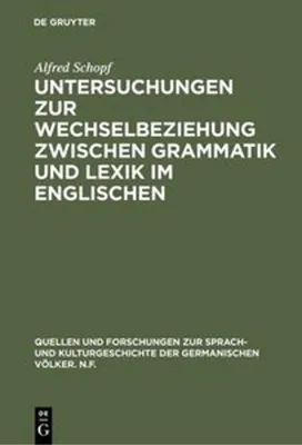Produktbild von Untersuchungen zur Wechselbeziehung zwischen Grammatik und Lexik im Englischen