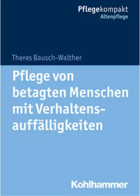 Immagine prodotto di Pflege von betagten Menschen mit Verhaltensauffälligkeiten