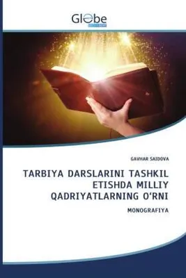Produktbild von Tarbiya Darslarini Tashkil Etishda Milliy Qadriyatlarning O'rni