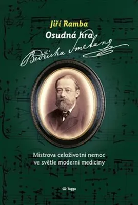 Zdjęcie produktu dla Osudná hra Bedřicha Smetany | Jiří Ramba