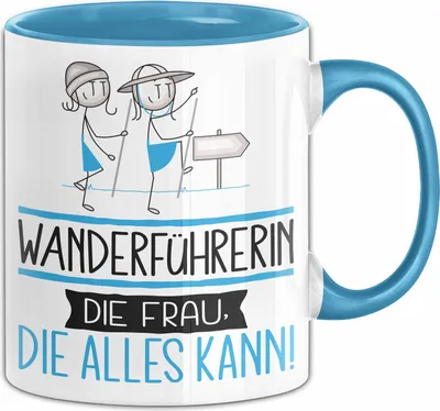 Produktbild von Wanderführerin Geschenk Tasse Becher Die Frau Die Allen Kann Geschenkidee für eine Wanderführerin Lustig (Blau)