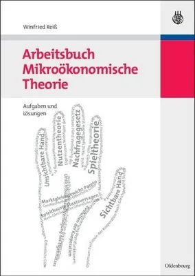 Produktbild von Arbeitsbuch Mikroökonomische Theorie
