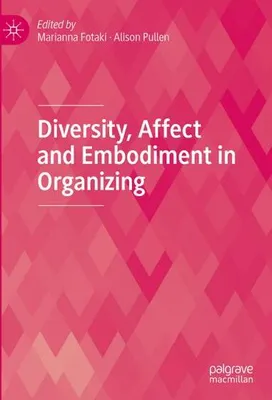 Immagine prodotto di Diversity, Affect and Embodiment in Organizing