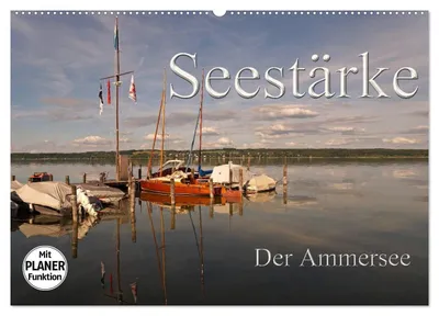 Produktbild von Seestärke - Der Ammersee (Wandkalender 2027 DIN A2 quer), CALVENDO Monatskalender