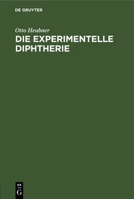 Produktbild von Die experimentelle Diphtherie