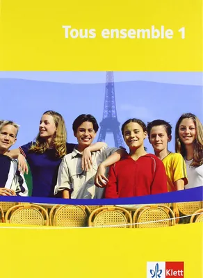 Produktbild von Tous ensemble 1. Schülerbuch