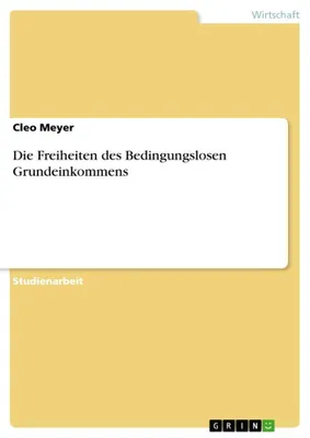 Produktbild von Die Freiheiten des Bedingungslosen Grundeinkommens