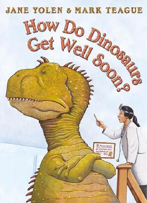Obrázok produktu pre How Do Dinosaurs Get Well Soon?