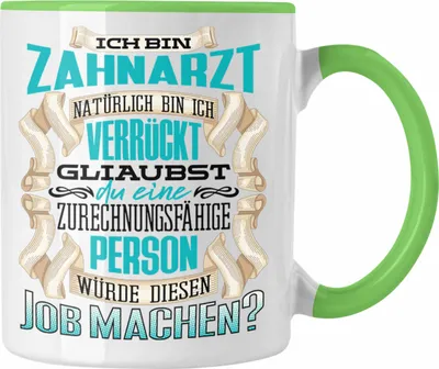 Produktbild von Trendation - Ich Bin Zahnarzt Tasse Geschenk Geburtstag Lustiger Spruch Zahnarzt Geschenkidee (Grün)
