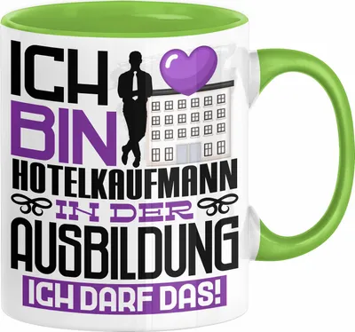 Produktbild von Hotelkaufmann Ausbildung Tasse Geschenk Ich Bin Hotelkaufmann In Der Ausbildung Ich Darf Das Geschenkidee Spruch (Grün)