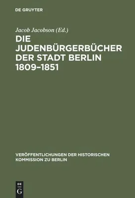 Produktbild von Die Judenbürgerbücher der Stadt Berlin 1809-1851