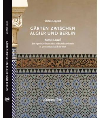 Obrázok produktu pre Gärten Zwischen Algier Und Berlin