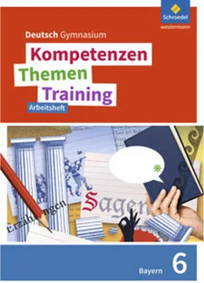 Obrázek produktu pro Kompetenzen - Themen - Training 6. Arbeitsheft. Sekundarstufe 1. Bayern