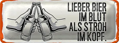 Produktbild von Blechschild Spruch 27x10cm lieber Bier im Blut als Stroh Kopf