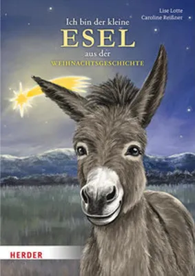 Produktbild von Ich bin der kleine Esel aus der Weihnachtsgeschichte (Pappbilderbuch)