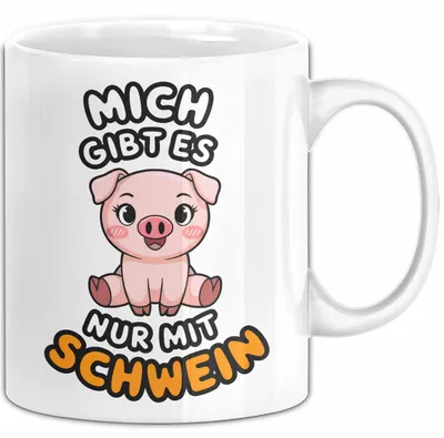 Produktbild von Schweinebauer Schweine Tier Tasse Geschenk Lustige Geschenkidee Spruch Mich Gibt Es Nur Mit Schwein (Weiß)