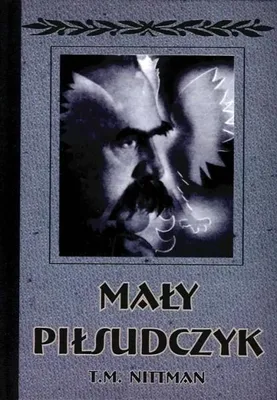 Obrázok produktu pre Malý Piłsudczyk – Tadeusz Michał Nittman