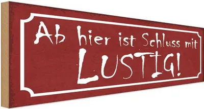 Produktbild von vianmo Holzschild 10x27 cm Ab hier ist Schluss mit lustig