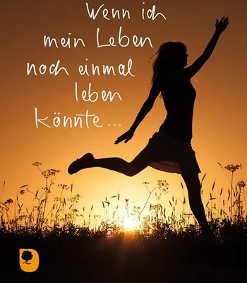 Produktbild von Wenn ich mein Leben noch einmal leben könnte...