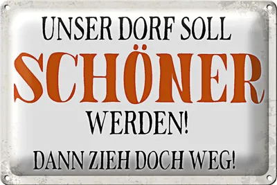 Produktbild von Blechschild Spruch 30x20cm unser Dorf soll schöner werden