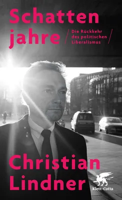 Buchcover von 'Schattenjahre' - Gebundene Ausgabe von Christian Lindner