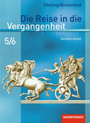 Produktbild von Die Reise in die Vergangenheit 5/6. Schulbuch. Sachsen-Anhalt