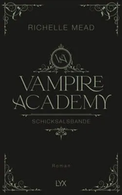 Image de Vampire Academy - Schicksalsbande