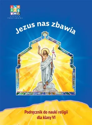 Zdjęcie produktu dla Katechizm SP 6 Jezus nas zbawia podr WARSZAWA - praca zbiorowa