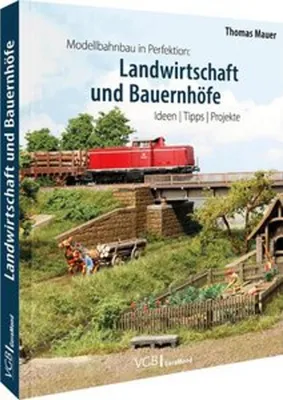 Immagine prodotto di Modellbahnbau in Perfektion: Landwirtschaft und Bauernhöfe