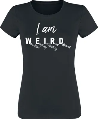 Produktbild von Sprüche T-Shirt Damen I Am Weird schwarz Funartikel, Sprüche 100% Baumwolle M