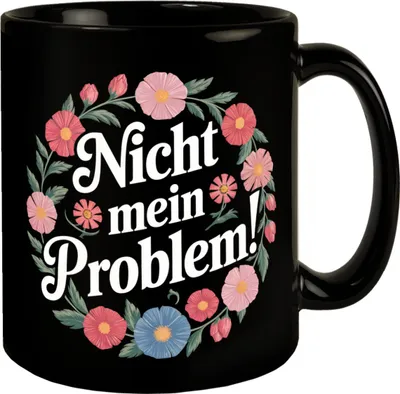 Produktbild von Nicht mein Problem Blumensprache Tasse