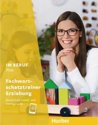Zdjęcie produktu dla Im Beruf NEU: Deutsch als Fremd- und Zweitsprache / Fachwortschatztrainer Erziehung