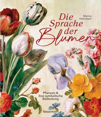 Image de Die Sprache der Blumen. Pflanzen und ihre symbolische Bedeutung