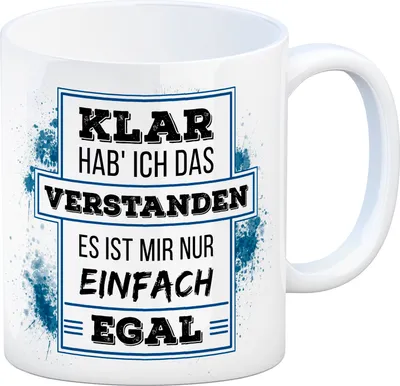 Produktbild von Kaffeebecher mit Spruch: Klar hab ich das verstanden, es ... Kaffeetasse Tasse