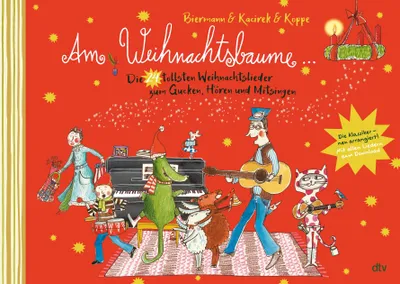 Produktbild von Am Weihnachtsbaume - Die 24 tollsten Weihnachtslieder zum Gucken, Hören und Mitsingen