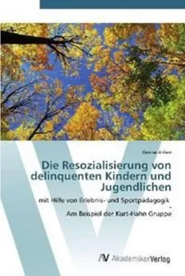 Obrázok produktu pre Die Resozialisierung von delinquenten Kindern und Jugendlichen