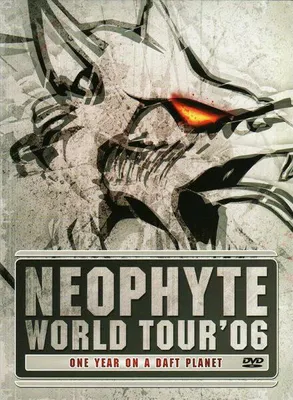 Produktbild von Neophyte World Tour '06 - Ein Jahr auf einem verrückten Planeten