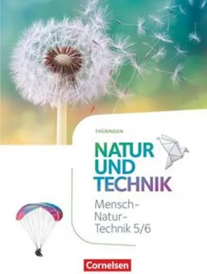 Produktbild von Natur und Technik 5./6. Schuljahr. Naturwissenschaften - Thüringen - Schülerbuch