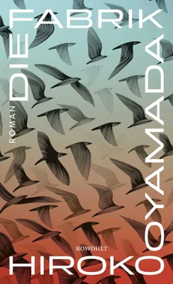 Buchcover von 'Die Fabrik' - Gebundene Ausgabe von Hiroko Oyamada