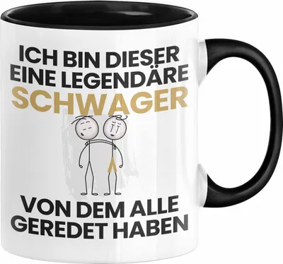 Produktbild von Schwager Geschenk Tasse Lustige Geschenkidee Geburtstag für Schwager Ich Bin Dieser Legendäre Schwager Von Dem Alle Geredet Haben Kaffee-Becher (Schwarz)