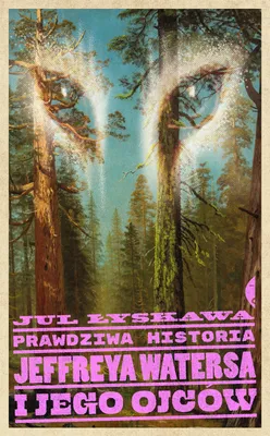 Image de Prawdziwa historia Jeffreya Watersa i jego ojców