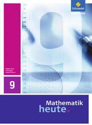 Obrázek produktu pro Mathematik heute 9. Schulbuch. Realschulbildungsgang. Thüringen